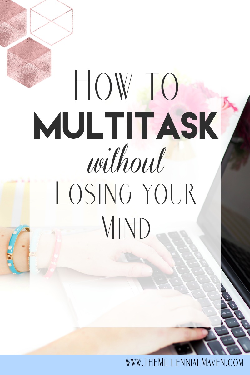 Multitasking the RIGHT Way (without losing your mind!)