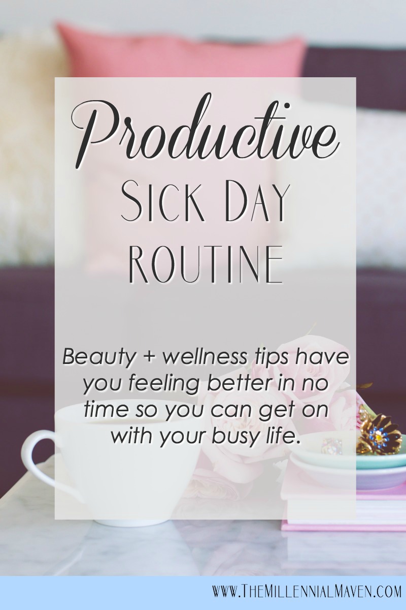 Sick Day Routine -- Feel better physically & mentally