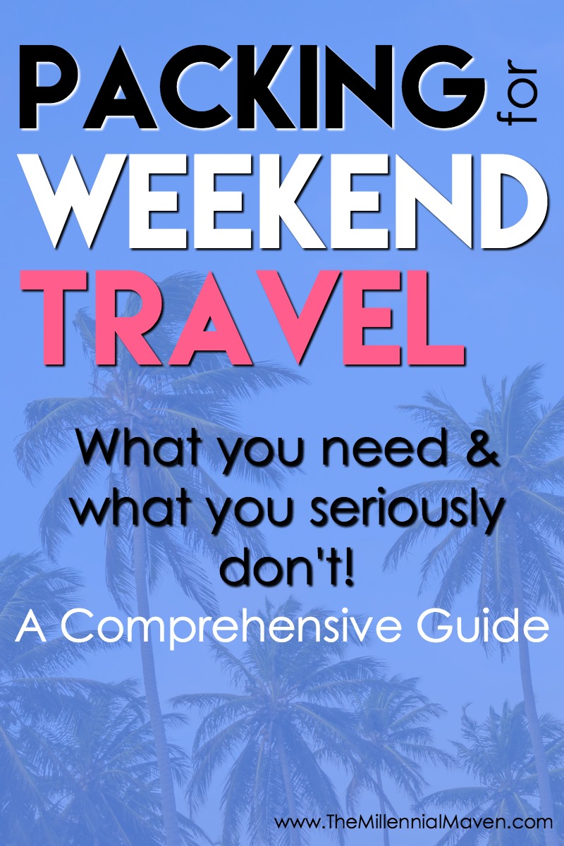 Packing tips for weekend travel