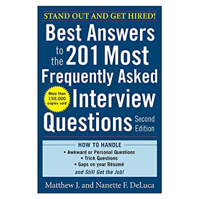 Best Answers to 201 Interview Questions