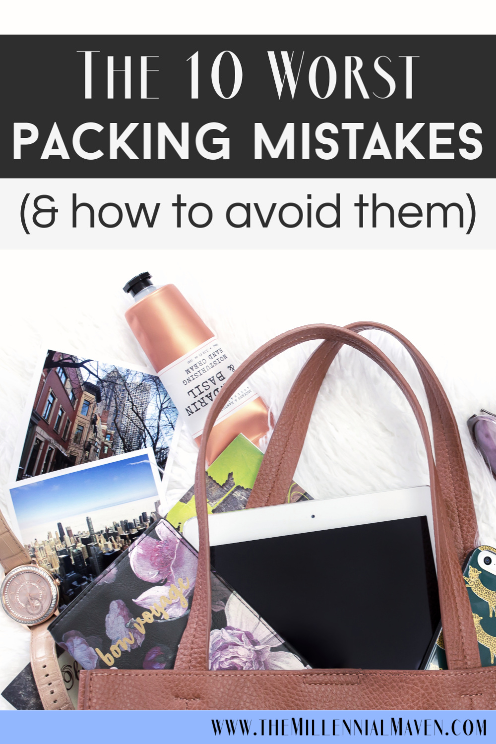 10 Worst Packing Mistakes *Not* To Make + Helpful Packing Tips || The Millennial Maven #packingmistakes #travelpacking #packingtips #traveltips #minimalistpacking #howtopack